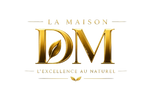 LA MAISON DM — L'Excellence au naturel. - Accueil